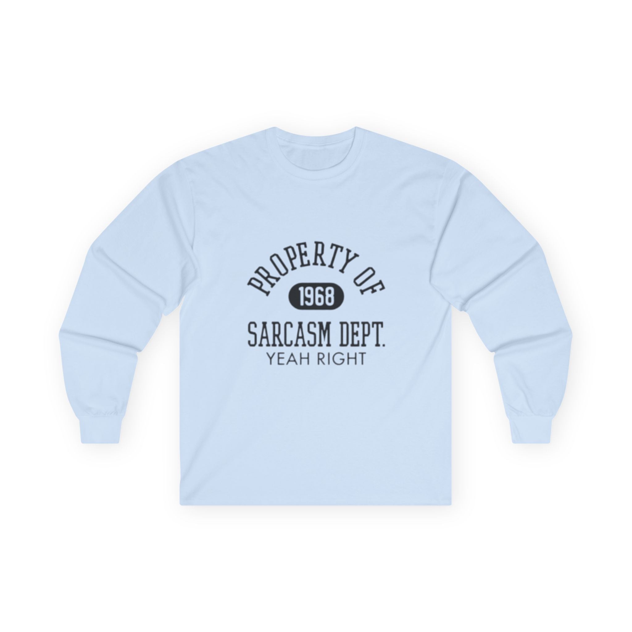Sarcastic Long Sleeve Tee